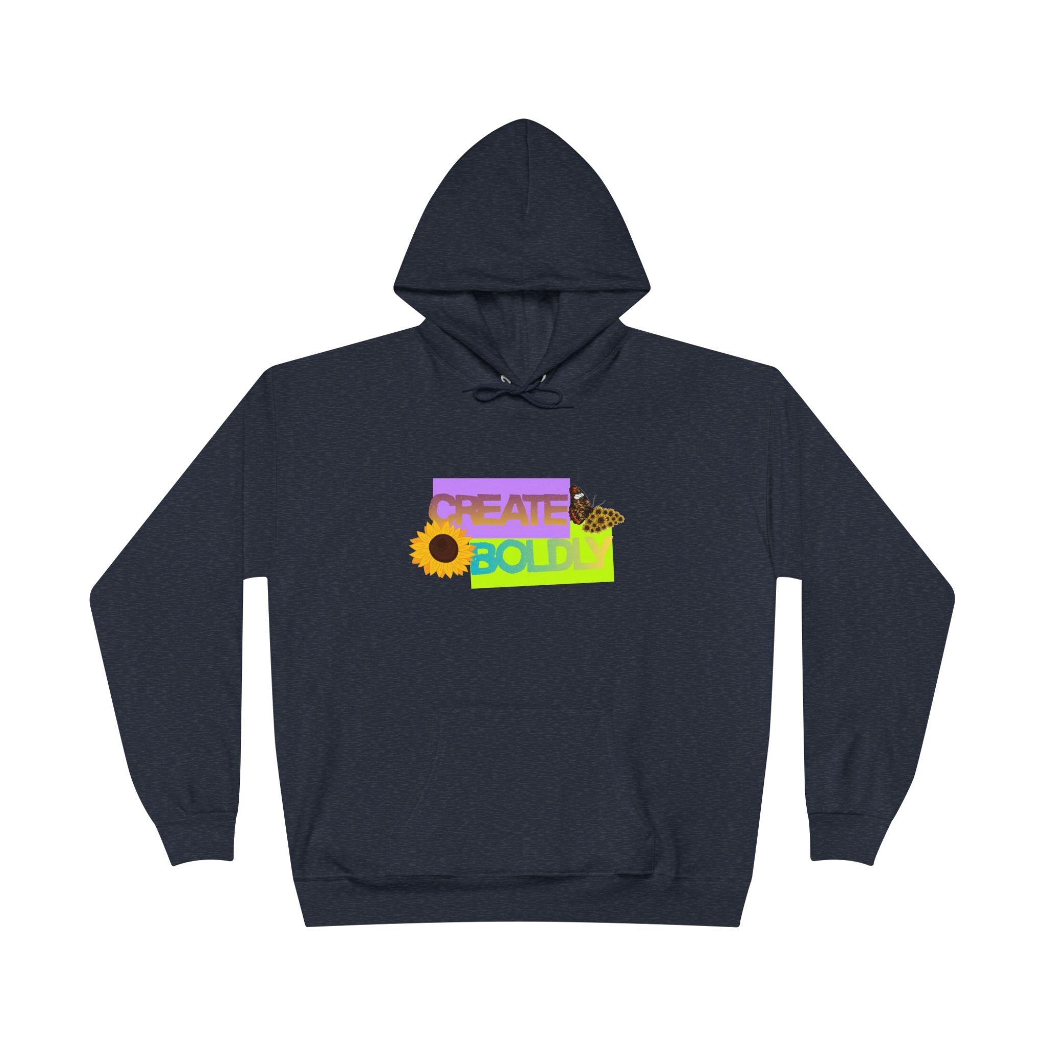 Create Bold Hoodie — Inspirational Sunflower Confidence Pullover