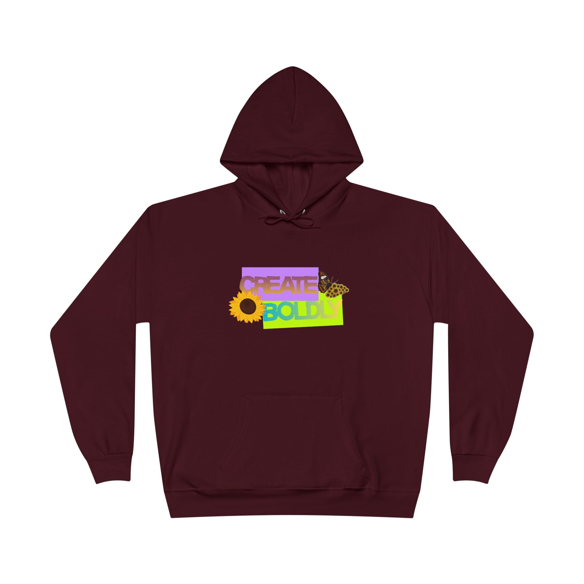 Create Bold Hoodie — Inspirational Sunflower Confidence Pullover