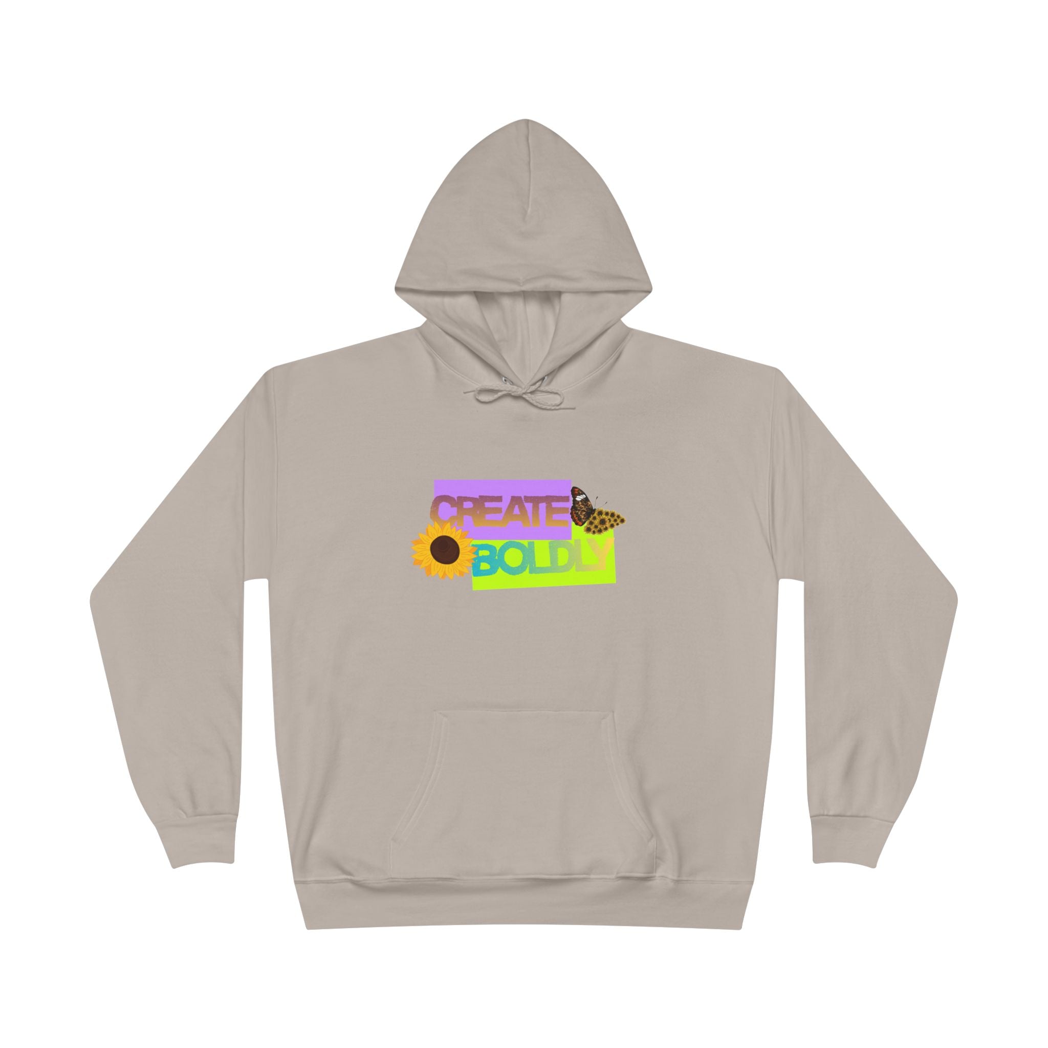 Create Bold Hoodie — Inspirational Sunflower Confidence Pullover