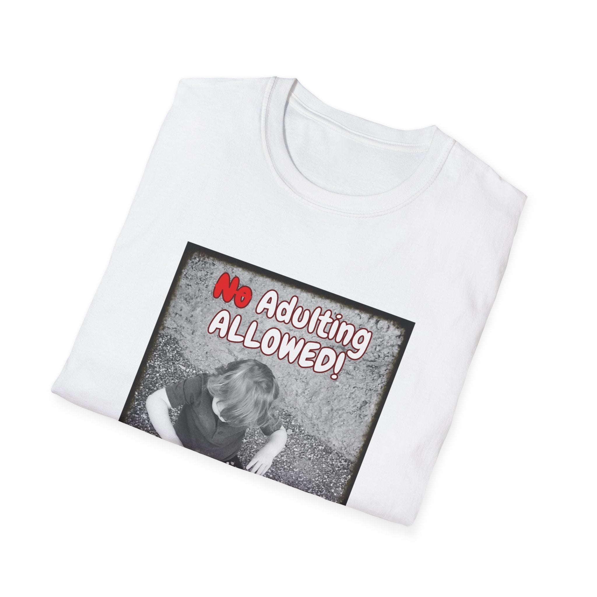 No Adulting Allowed T-Shirt — Play, Have Fun, Be Yourself Graphic Tee