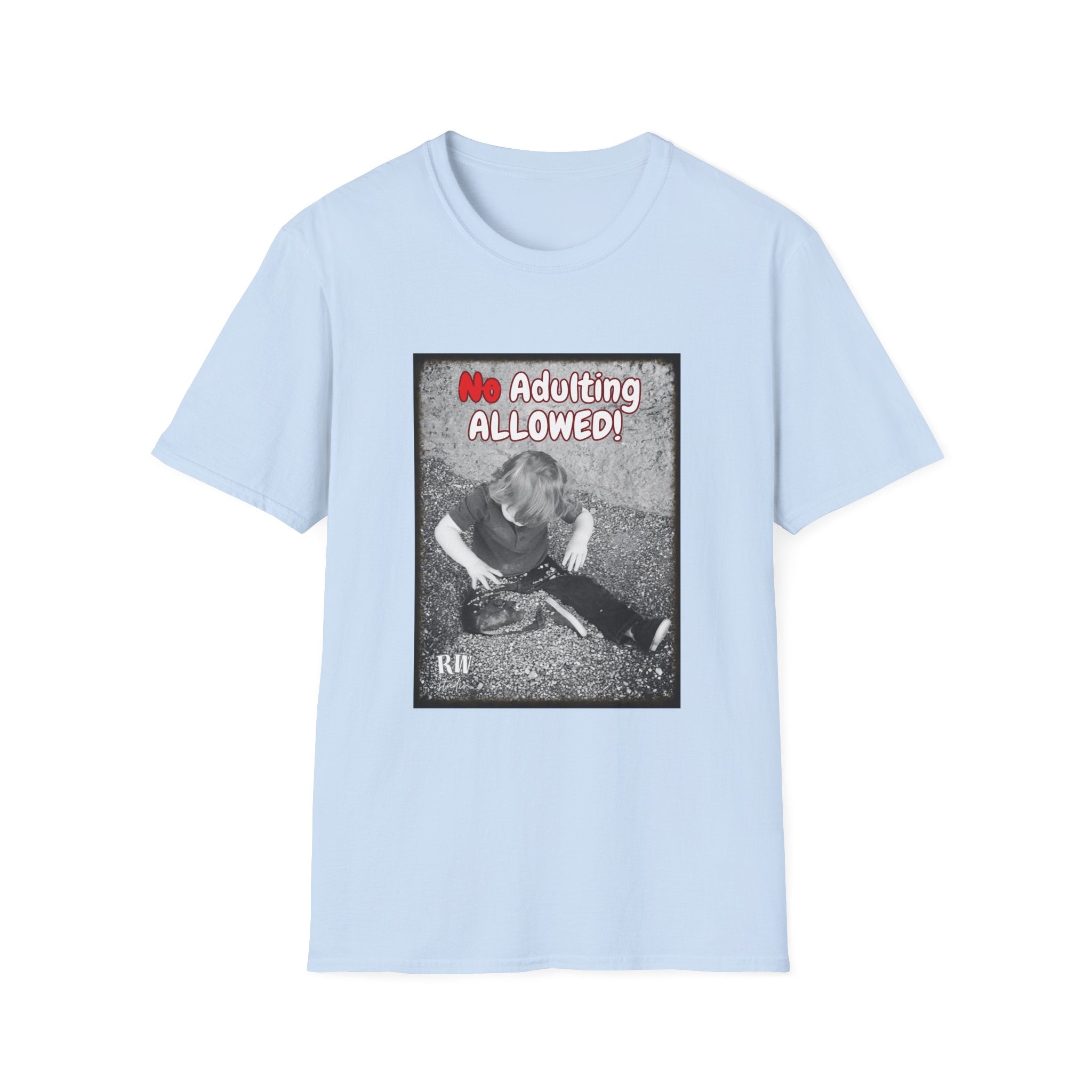 No Adulting Allowed T-Shirt — Play, Have Fun, Be Yourself Graphic Tee